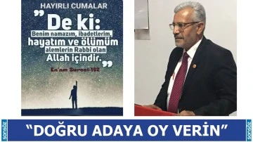 &ldquo;Doğru adaya oy verin&rdquo;