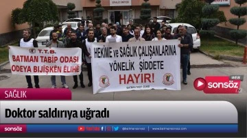 Doktor saldırıya uğradı