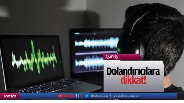 Dolandırıcılara dikkat!