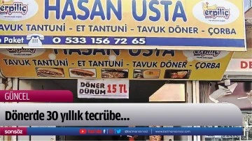 D&ouml;nerde 30 yıllık tecr&uuml;be&hellip;