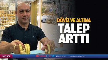 D&ouml;viz ve altına talep arttı