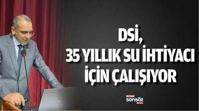 DSİ, 35 yıllık su ihtiyacı i&ccedil;in &ccedil;alışıyor