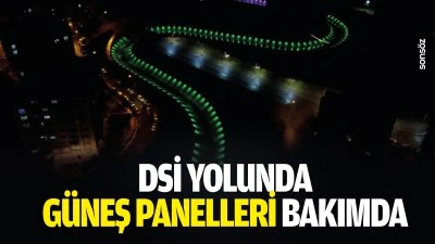 DSİ yolunda g&uuml;neş panelleri bakımda