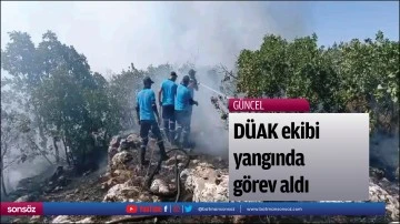 D&Uuml;AK ekibi yangında g&ouml;rev aldı