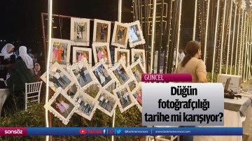 D&uuml;ğ&uuml;n fotoğraf&ccedil;ılığı tarihe mi karışıyor?