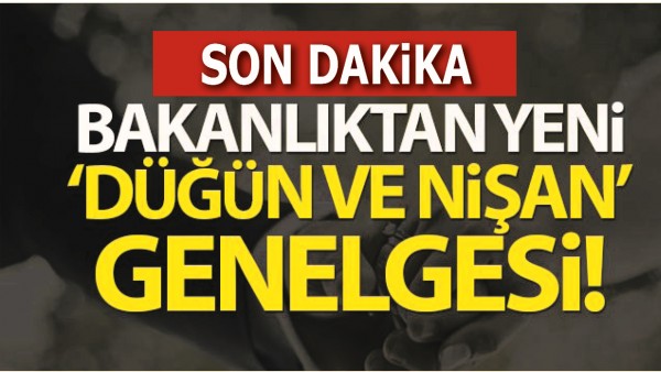 D&Uuml;Ğ&Uuml;N VE NİKAHLAR YAPILACAK MI?