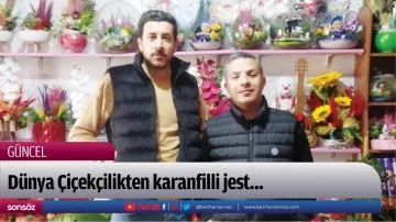 D&uuml;nya &Ccedil;i&ccedil;ek&ccedil;ilikten karanfilli jest...