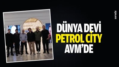 D&uuml;nya devi Petrol City AVM&rsquo;de