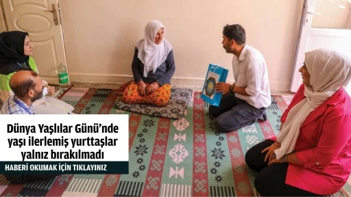 D&uuml;nya Yaşlılar G&uuml;n&uuml;&rsquo;nde yaşı ilerlemiş yurttaşlar yalnız bırakılmadı