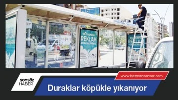 Duraklar k&ouml;p&uuml;kle yıkanıyor