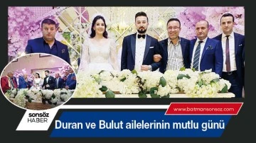 Duran ve Bulut ailelerinin mutlu g&uuml;n&uuml;