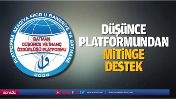 D&uuml;ş&uuml;nce Platformundan mitinge destek