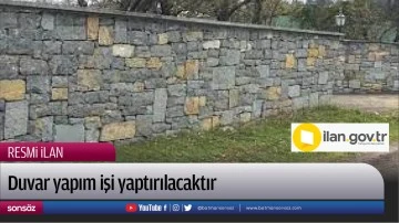 Duvar yapım işi yaptırılacaktır