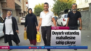 Duyarlı vatandaş, mahallesine sahip &ccedil;ıkıyor