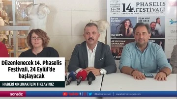 D&uuml;zenlenecek 14. Phaselis Festivali, 24 Eyl&uuml;l'de başlayacak