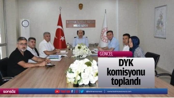 DYK komisyonu toplandı