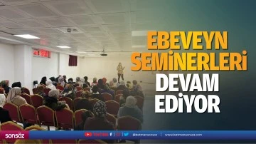 Ebeveyn seminerleri devam ediyor