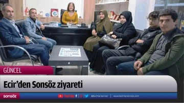 Ecir&rsquo;den Sons&ouml;z ziyareti