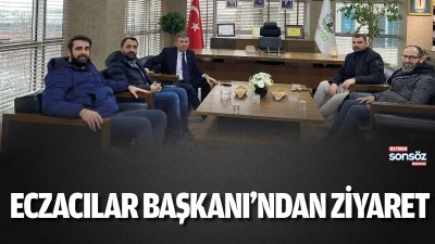 Eczacılar Başkanı&rsquo;ndan ziyaret