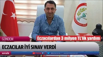 Eczacılardan 3 milyon TL&rsquo;lik yardım