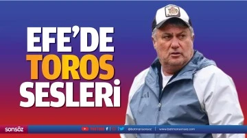 Efe&rsquo;de Toros sesleri