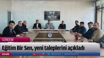 Eğitim Bir Sen, yeni taleplerini a&ccedil;ıkladı