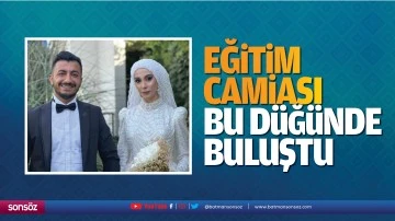 Eğitim camiası bu d&uuml;ğ&uuml;nde buluştu