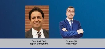 Eğitim Danışmanı Suat Kardaş yayınımızda