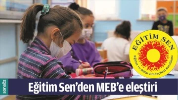 EĞİTİM SEN&rsquo;DEN MEB&rsquo;E ELEŞTİRİ