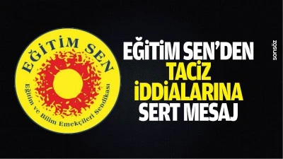Eğitim Sen&rsquo;den taciz iddialarına sert mesaj; &ldquo;&Ouml;fkeliyiz&hellip;&rdquo;