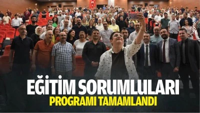 Eğitim Sorumluları Programı tamamlandı