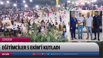 Eğitimciler 5 Ekim&rsquo;i kutladı