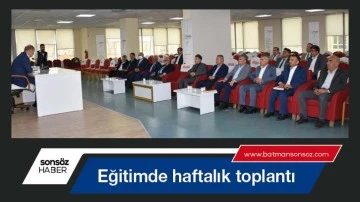 Eğitimde haftalık toplantı