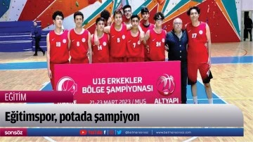 Eğitimspor, potada şampiyon