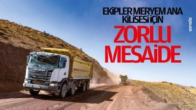 Ekipler Meryem Ana Kilisesi i&ccedil;in zorlu mesaide