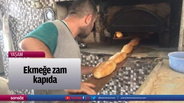 Ekmeğe zam kapıda