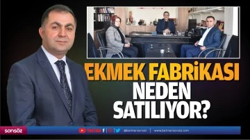 Ekmek fabrikası neden satılıyor?