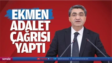Ekmen, adalet &ccedil;ağrısı yaptı