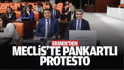Ekmen&rsquo;den Meclis&rsquo;te pankartlı protesto