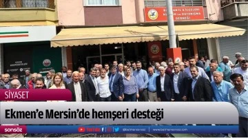 Ekmen&rsquo;e Mersin&rsquo;de hemşeri desteği
