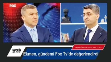 Ekmen, g&uuml;ndemi Fox Tv&rsquo;de değerlendirdi