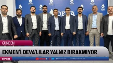 Ekmen&rsquo;i Deva&rsquo;lılar yalnız bırakmıyor