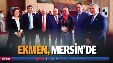 Ekmen, Mersin&rsquo;de