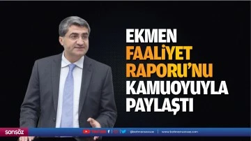 Ekmen, Yıllık Milletvekili Faaliyet Raporu&rsquo;nu kamuoyuyla paylaştı