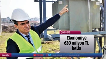 Ekonomiye 630 milyon TL katkı