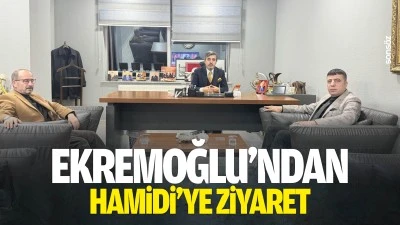 Ekremoğlu&rsquo;ndan Hamidi&rsquo;ye ziyaret