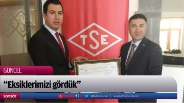 &ldquo;Eksiklerimizi g&ouml;rd&uuml;k&rdquo;