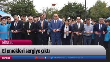 El emekleri sergiye &ccedil;ıktı