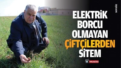 Elektrik borcu olmayan &ccedil;ift&ccedil;ilerden sitem