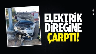 Elektrik direğine &ccedil;arptı!